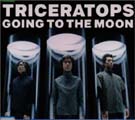GOING TO THE MOONTRICERATOPSEPIC RECORDS