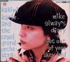 mike always's diarykahimi karie and the cruel grand orchestraCRUE-L