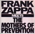 Meets The Mothers Of PreventionFRANK ZAPPARYKODISC