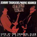 GANG WAR LIVEJOHNNY THUNDERS/WAYNE KRAMERRER Entertainment