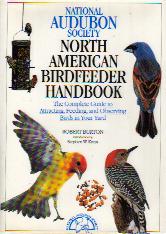 North American Birdfeeder Handbook(Nationa Audubon Society)Robert BurtonDorling Kindersley