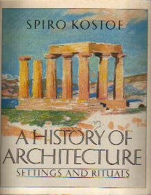 ַۤˡA HISTORY OF ARCHTECTURE:SETTINNGS AND RITUALSKOSTOF(SPIRO)OXFORD UNIVERSITY PRESS