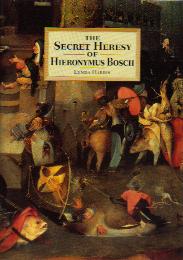 THE SECRET HERESY OF HIERONYMUSU BOSCHҥ˥ॹܥΡץϥꥹʥˡLYNDA HARRISFloris Books